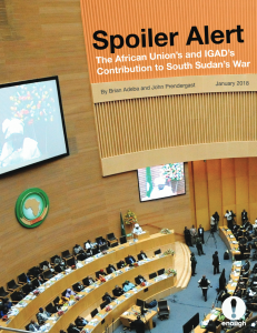 Spoiler Alert: The African Union’s and IGAD’s Contribution to South Sudan’s War